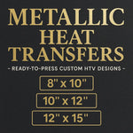 Metallic Heat Transfer Vinyl | Custom HTV Designs Canada | Ready to Press